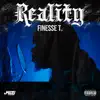 Finesse T - Reality - Single